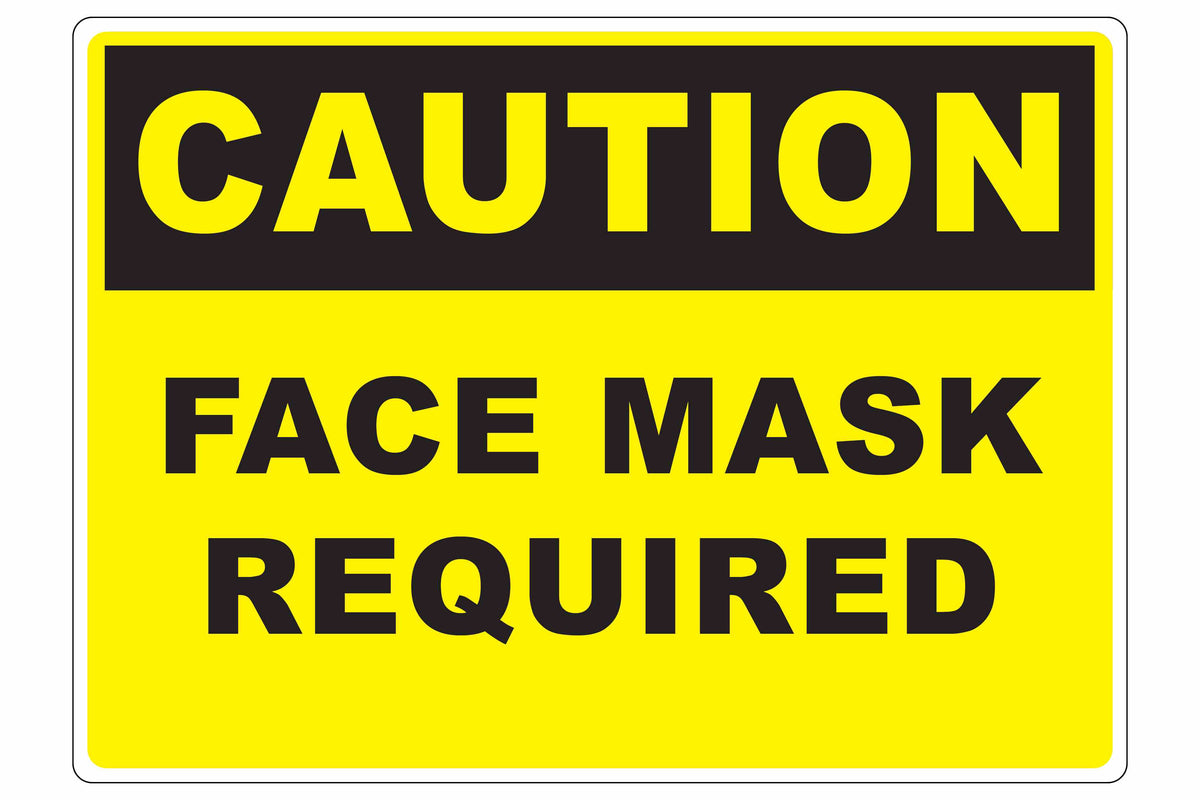 Larson CAUTION Face Mask Required Sign  - Includes (1) Adhesive Backed Vinyl Warning Sign - PuriLite