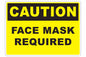 Larson CAUTION Face Mask Required Sign  - Includes (1) Adhesive Backed Vinyl Warning Sign - PuriLite