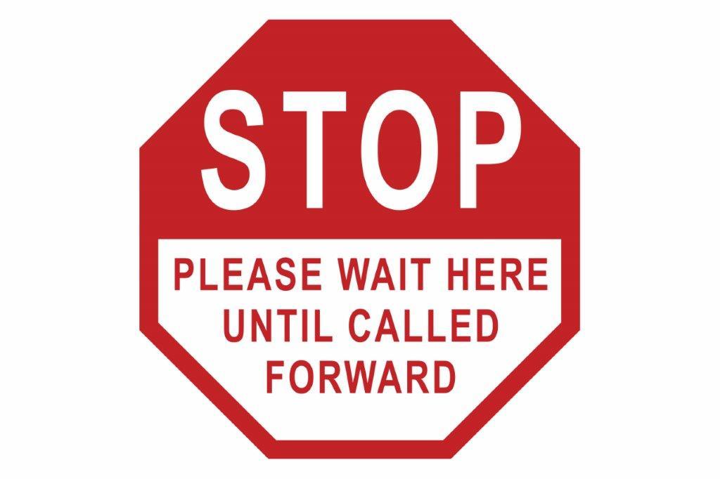 Larson STOP Wait Here Until Called Forward Floor Sign - Includes (1) Adhesive Backed Vinyl Warning Sign - PuriLite